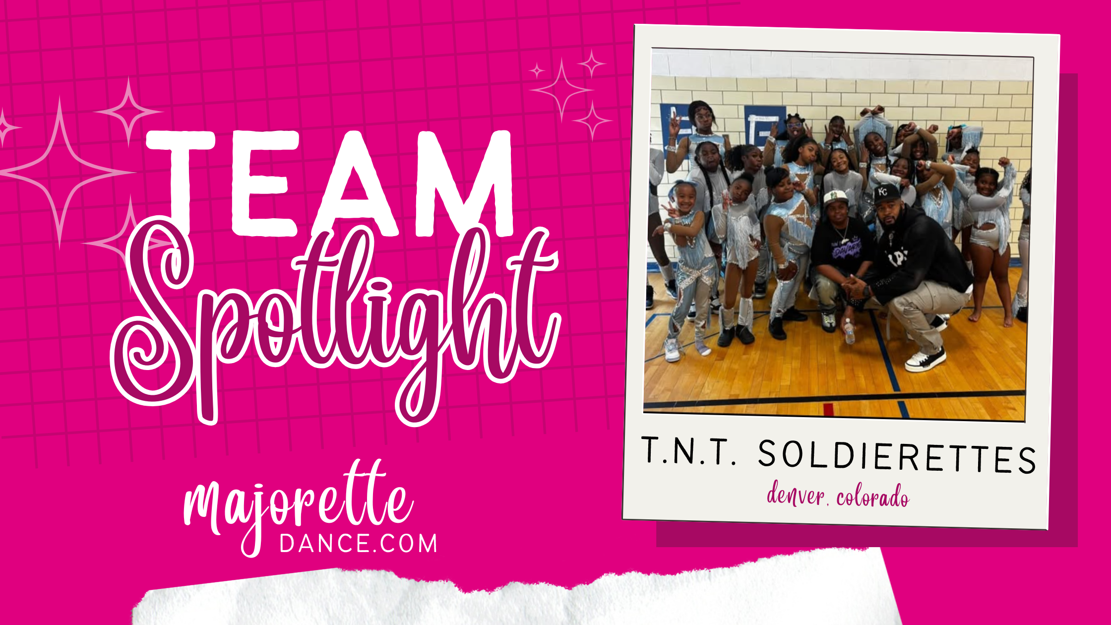 TNT Soldierettes Team Spotlight highlighting TNT Soldierettes