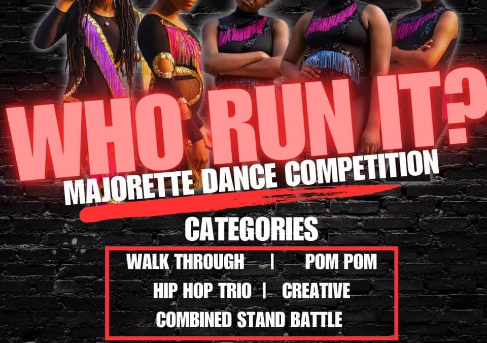 Who Run It majorette dance competition