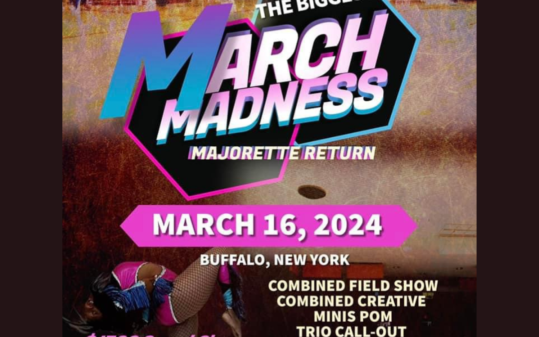 The Biggest March Madness: Majorette Return